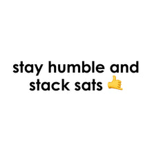 Load image into Gallery viewer, Stay humble and stack sats Mug - Black 
